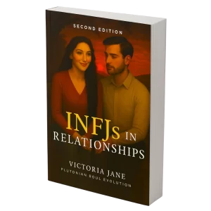 INFJs in Relationships Book (second Edition) written by Victoria Jane - Plutonian Soul Evolution